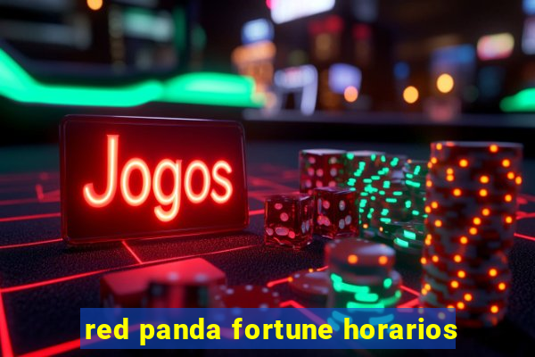 red panda fortune horarios